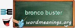 WordMeaning blackboard for bronco buster